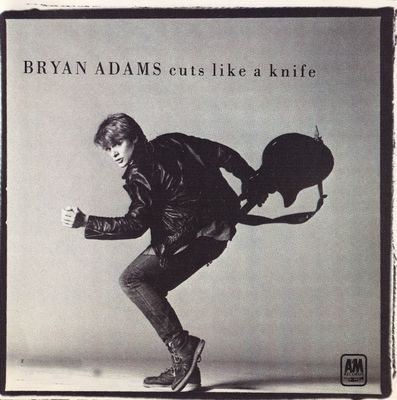 Bryan Adams ‎– Cuts Like A Knife