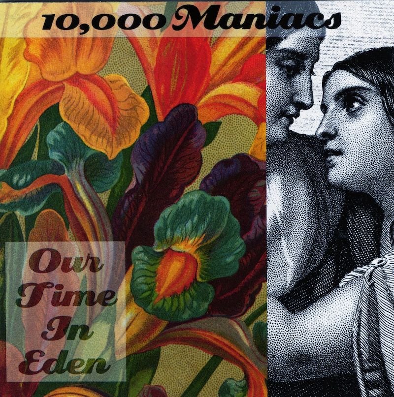 10,000 Maniacs ‎– Our Time In Eden