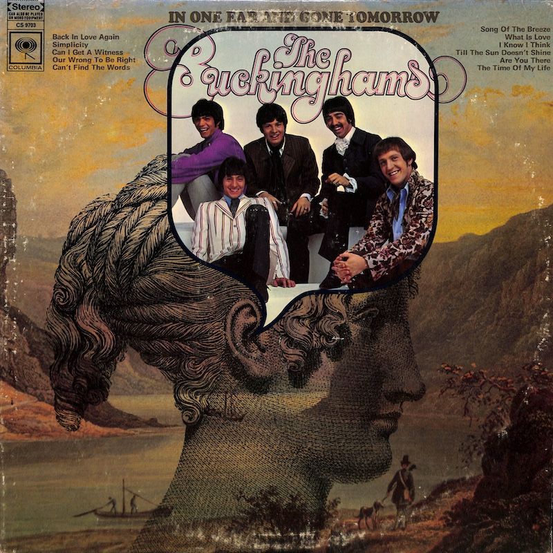 The Buckinghams ‎– In One Ear And Gone Tomorrow
