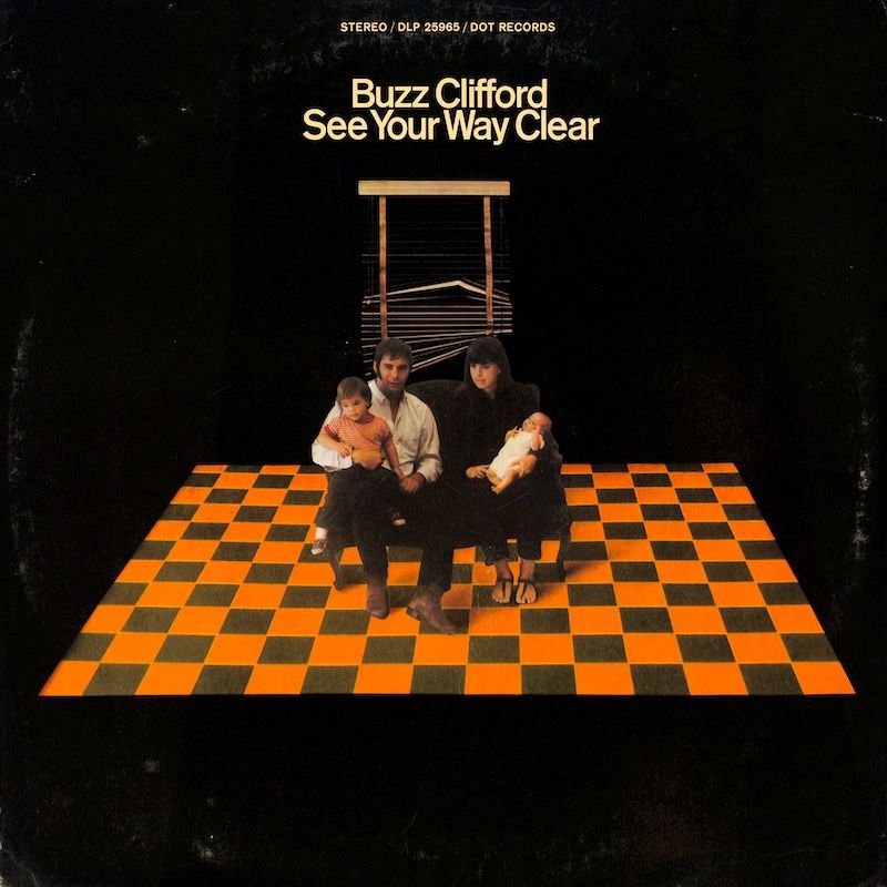 Buzz Clifford – See Your Way Clear