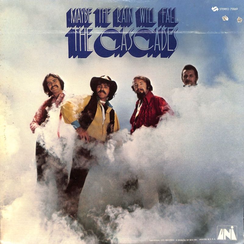 The Cascades – Maybe The Rain Will Fall