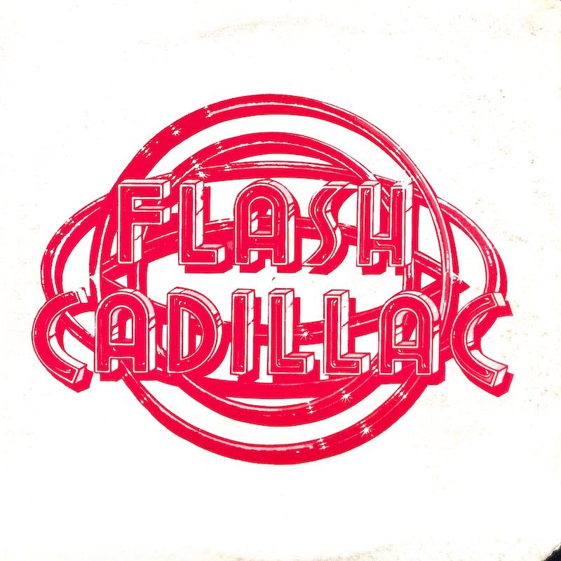 Flash Cadillac* – Flash Cadillac - Four Song Collector&#39;s Edition