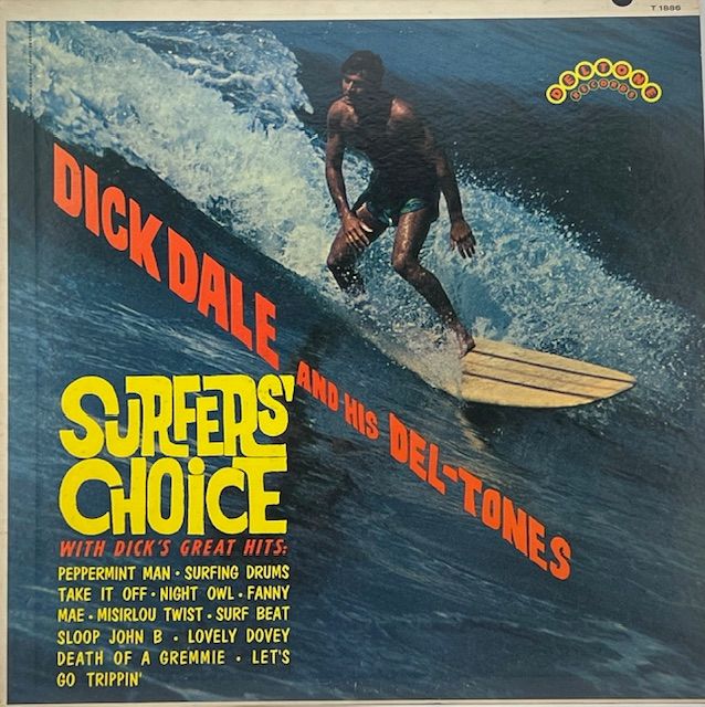 Dick Dale And His Del-Tones ‎– Surfers&#39; Choice