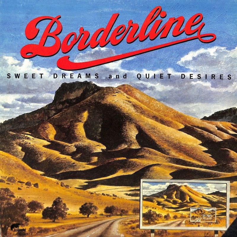 Borderline ‎– Sweet Dreams And Quiet Desires
