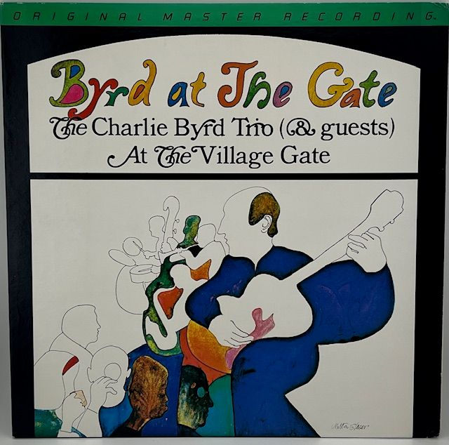 Charlie Byrd Trio And Guests ‎– Byrd At The Gate (MOFI)