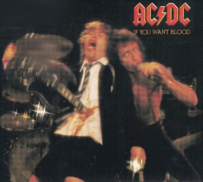 AC/DC – If You Want Blood You&#39;ve Got It