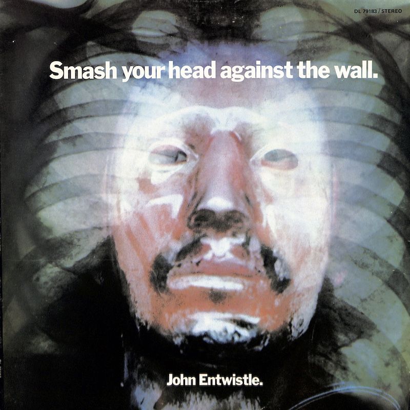 John Entwistle ‎– Smash Your Head Against The Wall