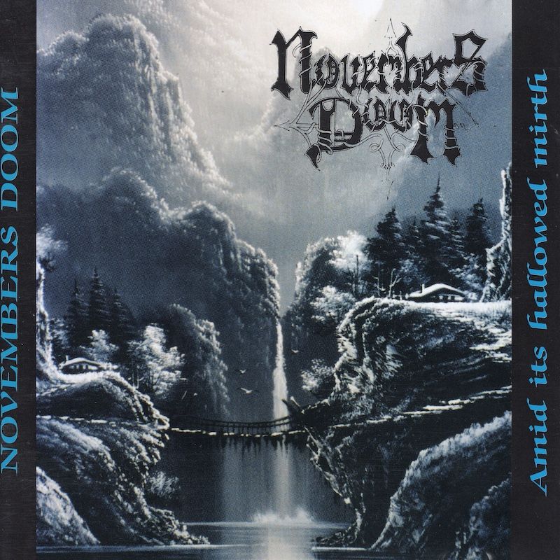 Novembers Doom ‎– Amid Its Hallowed Mirth (Death Metal, Doom, Italy)