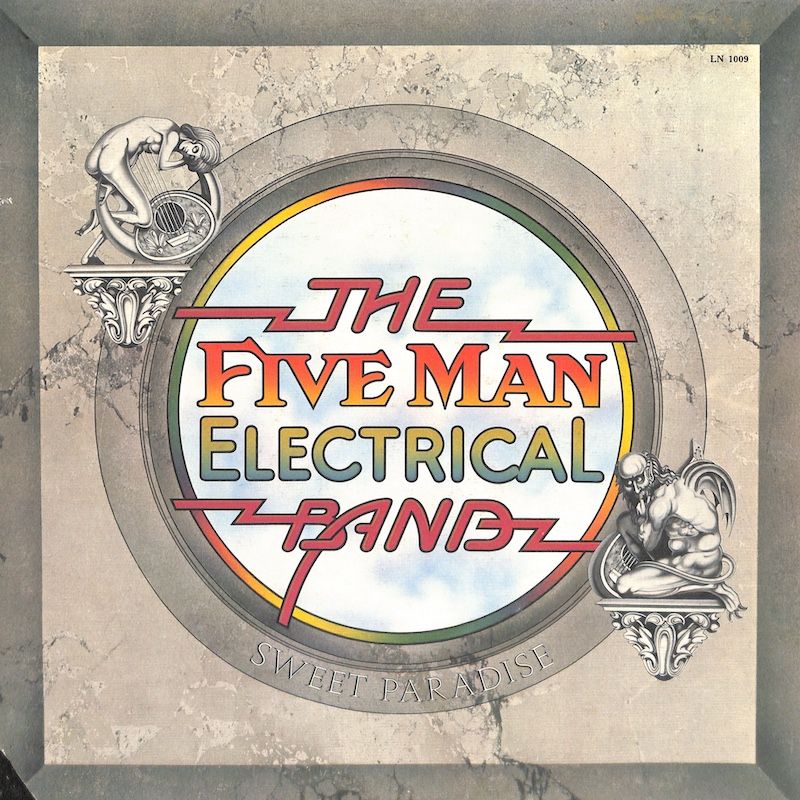 The Five Man Electrical Band – Sweet Paradise