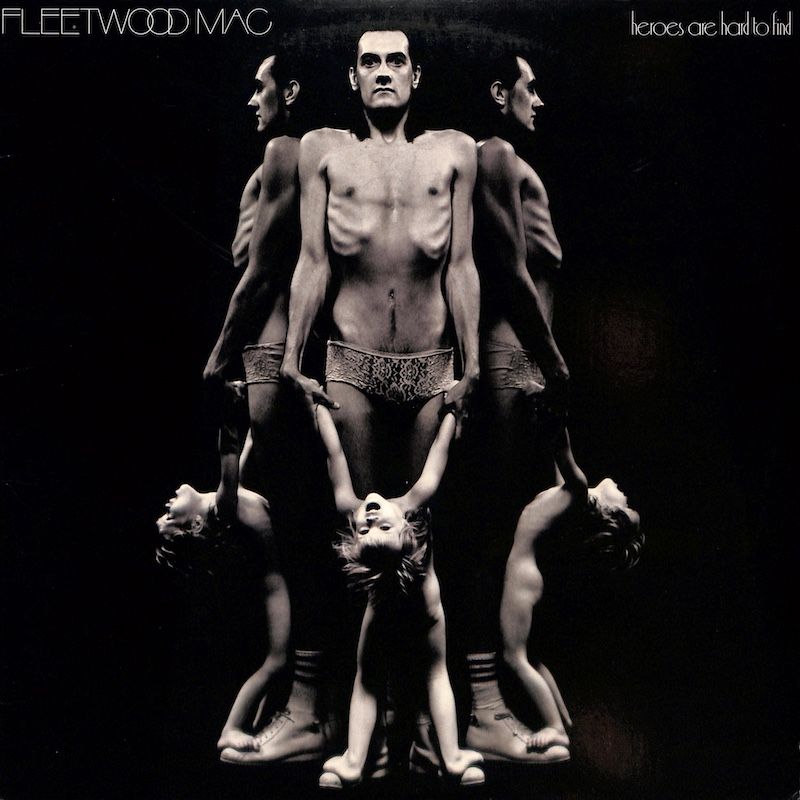 Fleetwood Mac ‎– Heroes Are Hard To Find