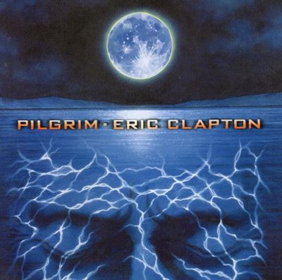 Eric Clapton – Pilgrim (1998, Import: Japan)