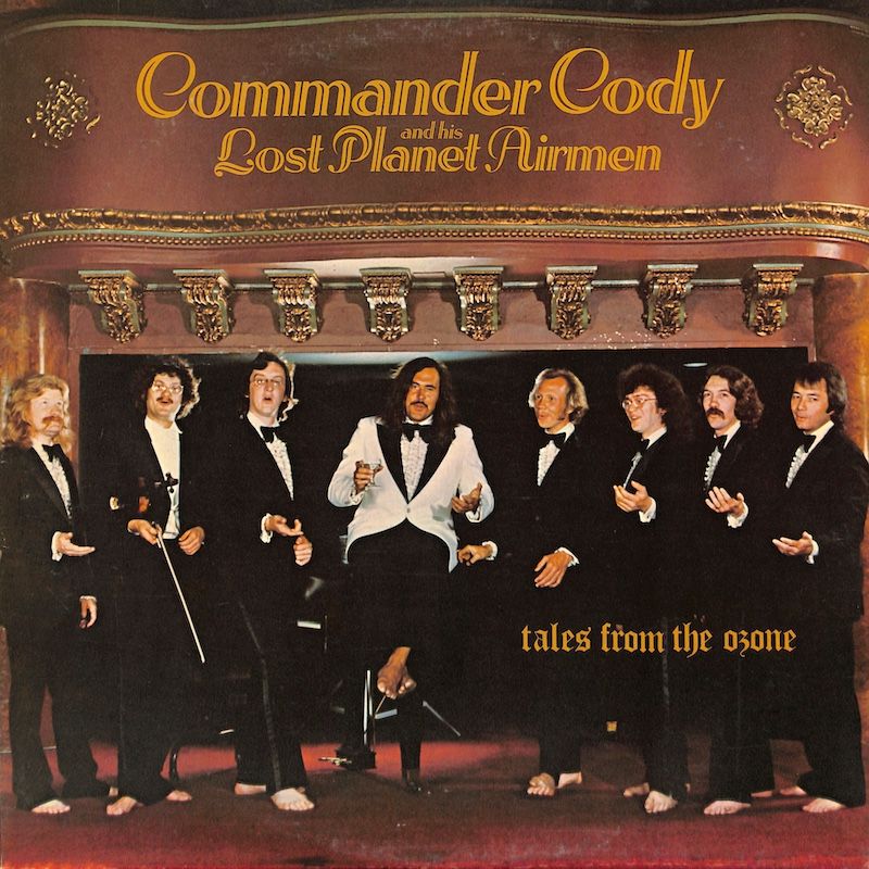 Commander Cody And His Lost Planet Airmen – Tales From The Ozone