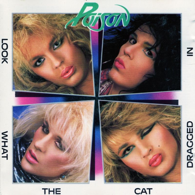 Poison – Look What The Cat Dragged In