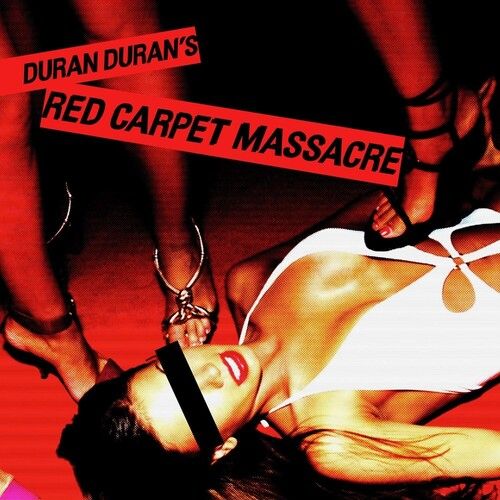 Duran Duran – Red Carpet Massacre