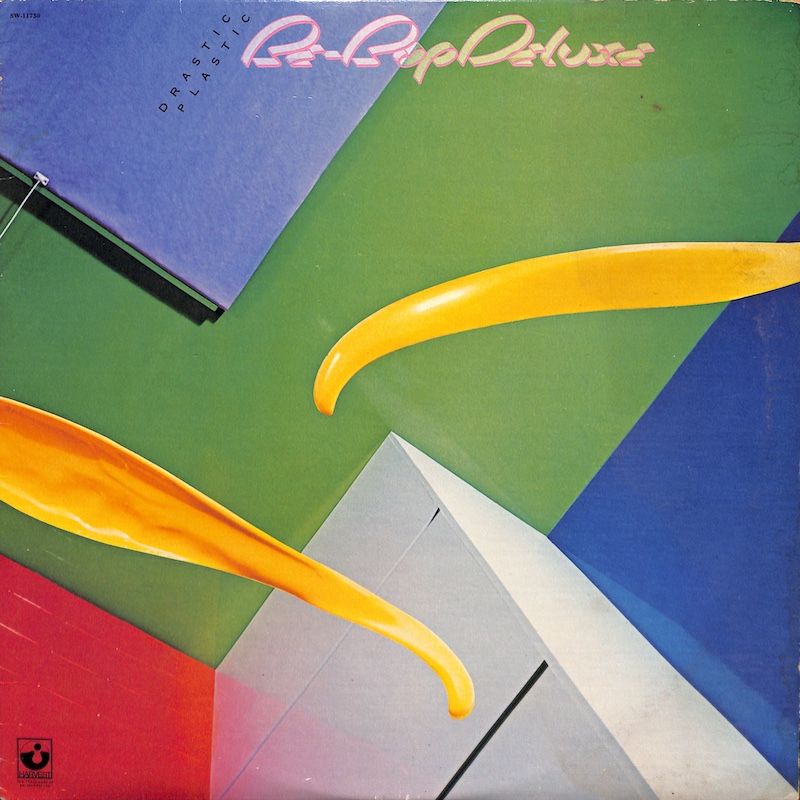 Be-Bop Deluxe* ‎– Drastic Plastic