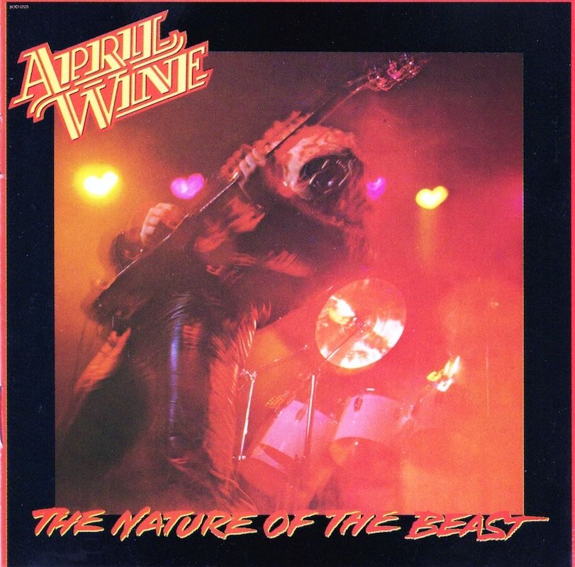 April Wine – The Nature Of The Beast