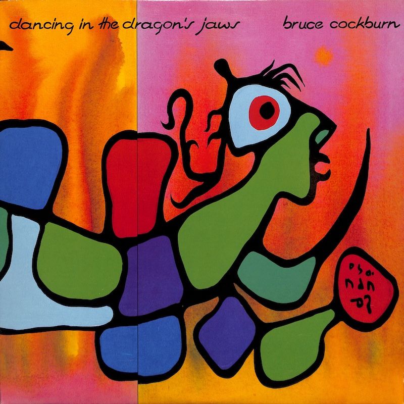 Bruce Cockburn – Dancing In The Dragon&#39;s Jaws