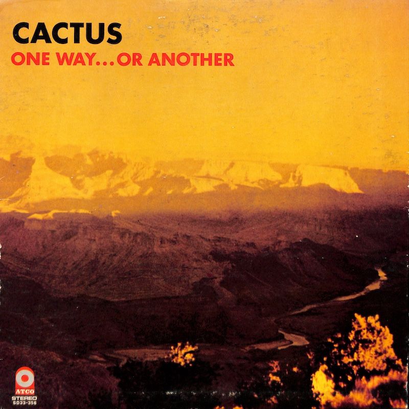 Cactus ‎– One Way...Or Another (includes poster)