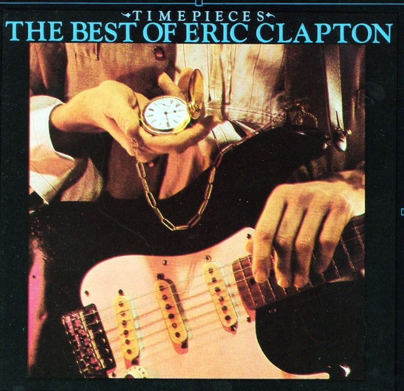 Eric Clapton – Time Pieces / The Best Of Eric Clapton