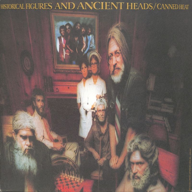 Canned Heat – Historical Figures And Ancient Heads