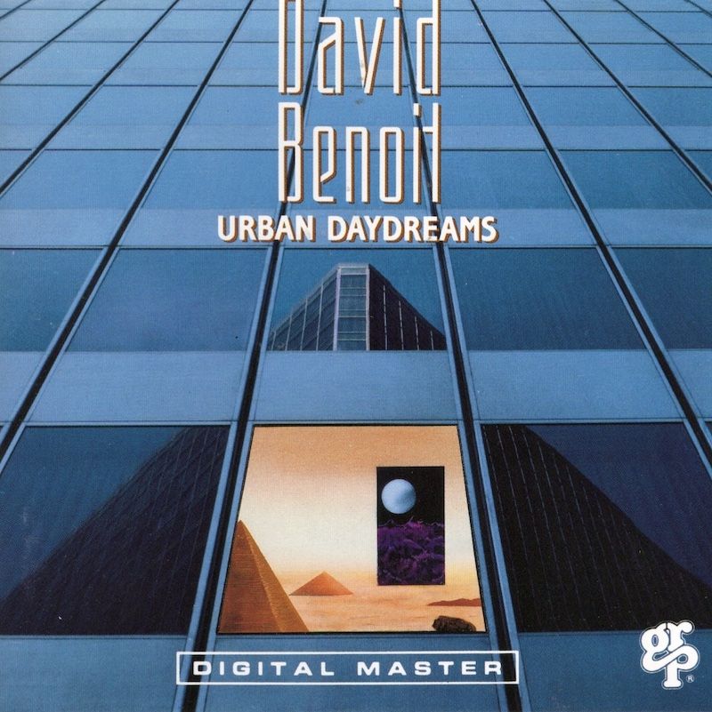 David Benoit – Urban Daydreams