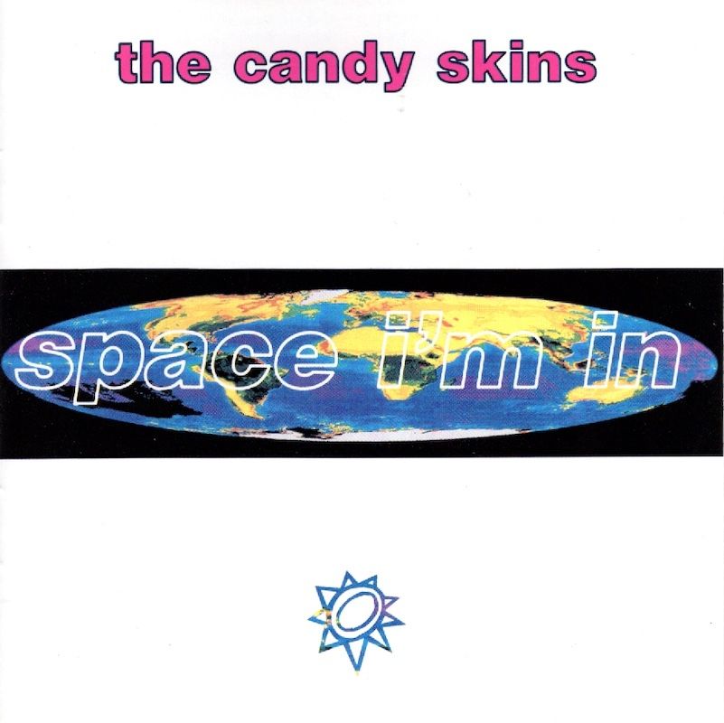 The Candy Skins – Space I&#39;m In