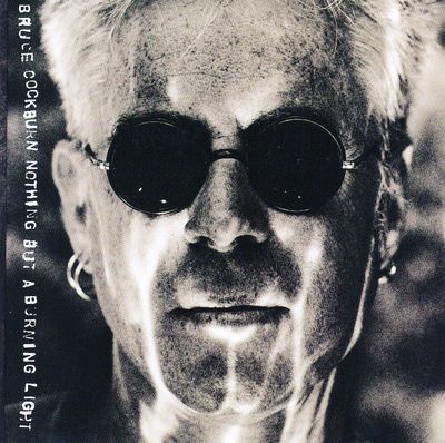 Bruce Cockburn – Nothing But A Burning Light