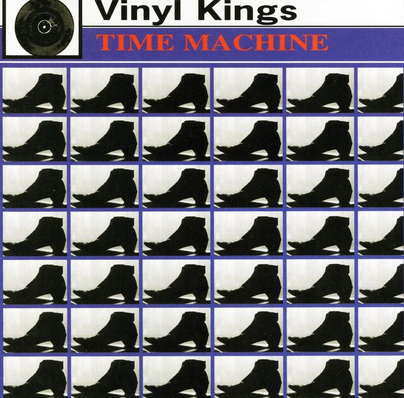 Vinyl Kings – Time Machine