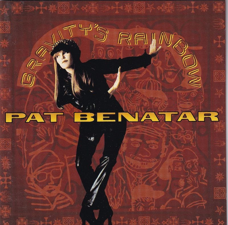 Pat Benatar – Gravity&#39;s Rainbow
