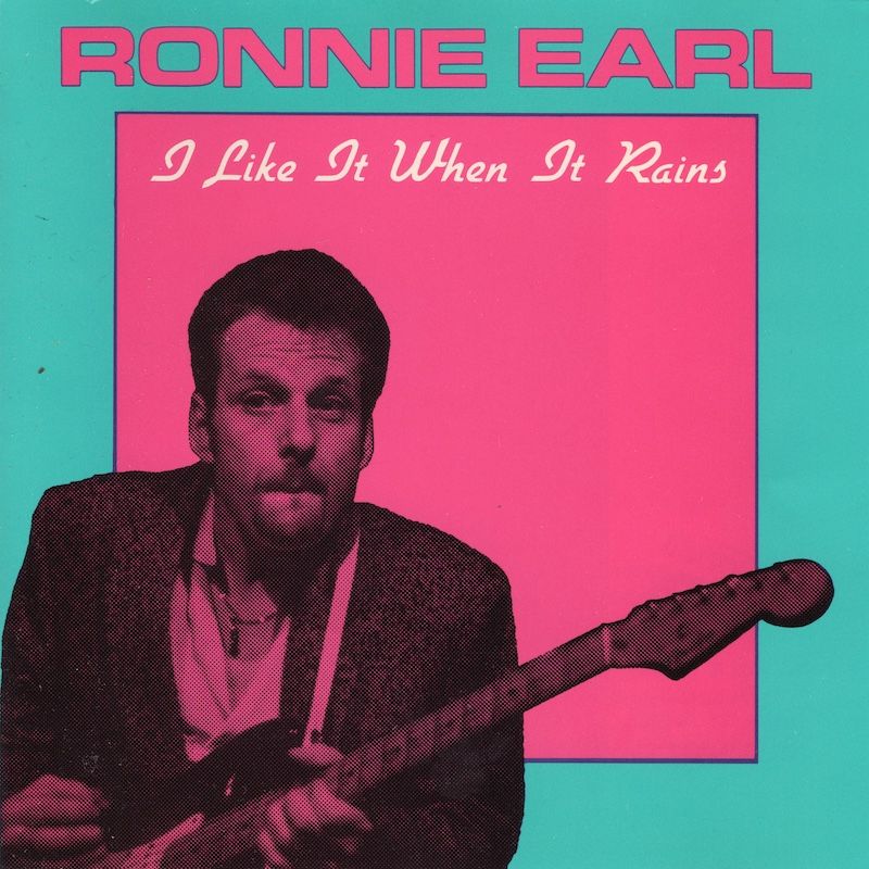 Ronnie Earl – I Like It When It Rains