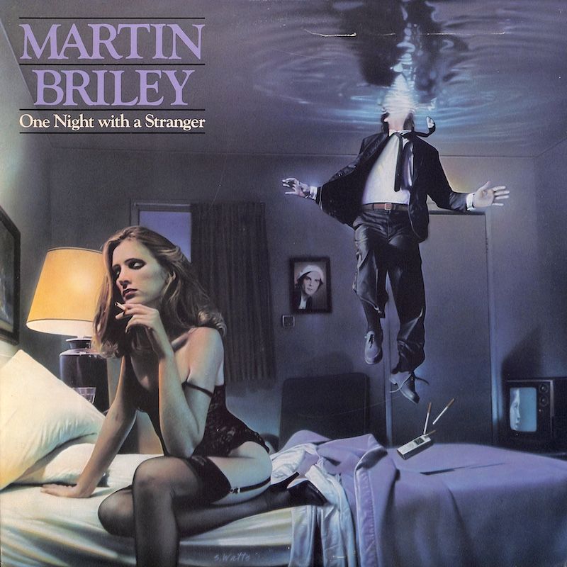 Martin Briley – One Night With A Stranger