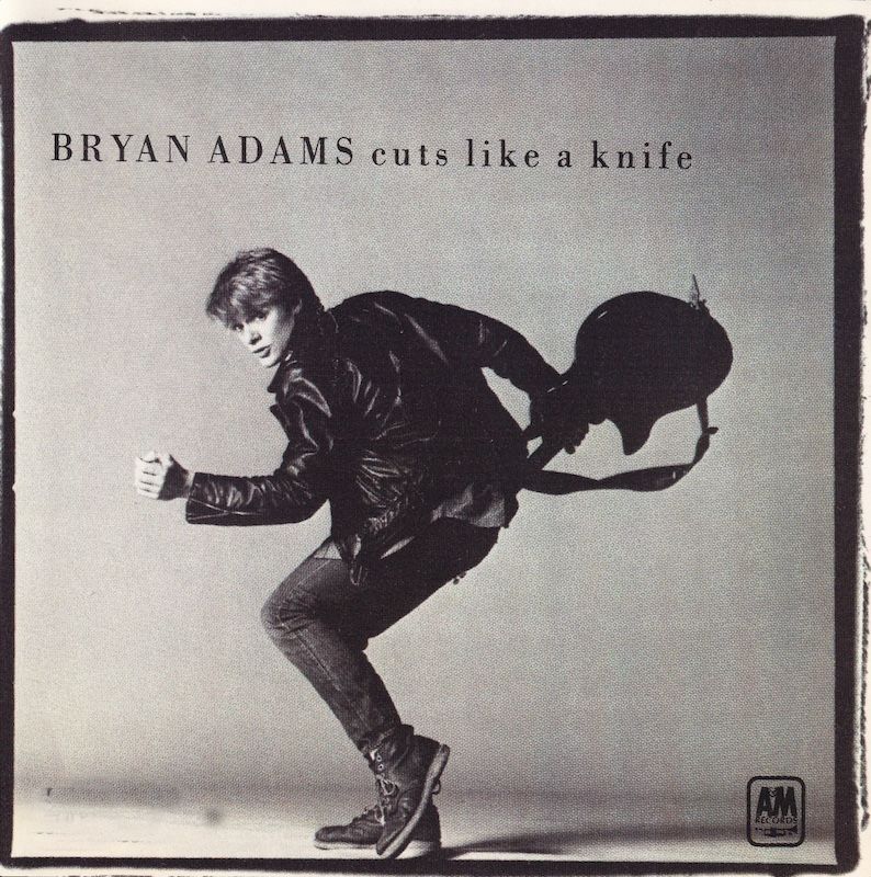 Bryan Adams – Cuts Like A Knife