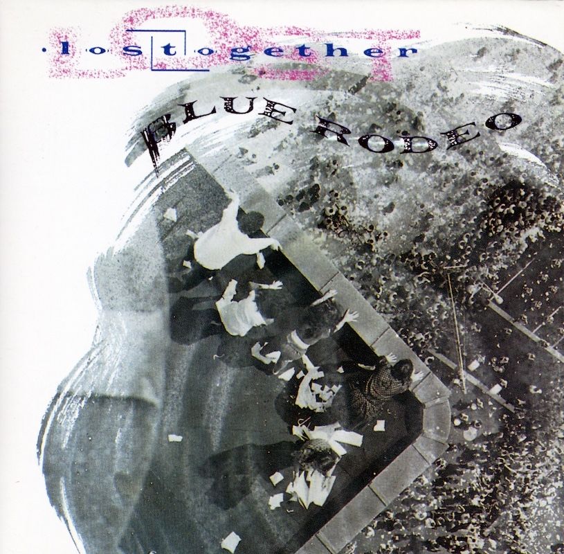 Blue Rodeo – Lost Together