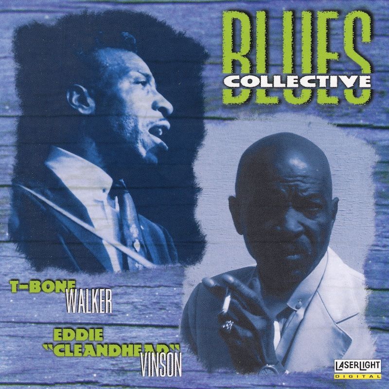 T-Bone Walker, Eddie &quot;Cleanhead&quot; Vinson – Blues Collective