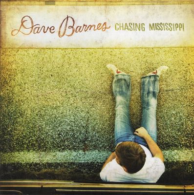 Dave Barnes – Chasing Mississippi