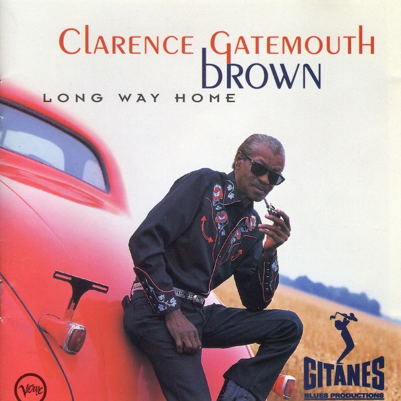 Clarence Gatemouth Brown* – Long Way Home