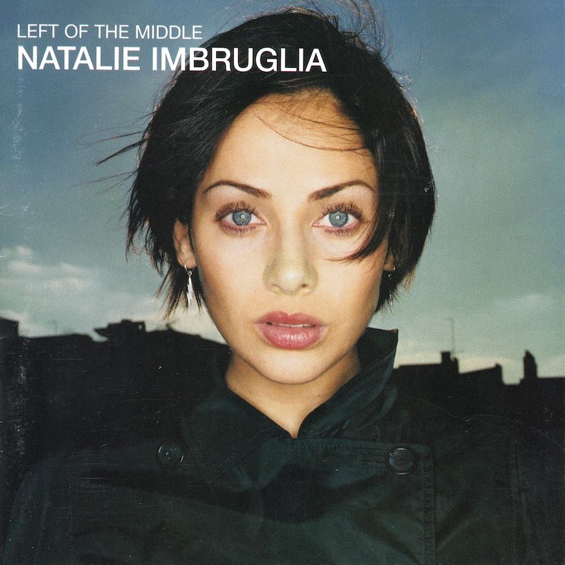 Natalie Imbruglia – Left Of The Middle