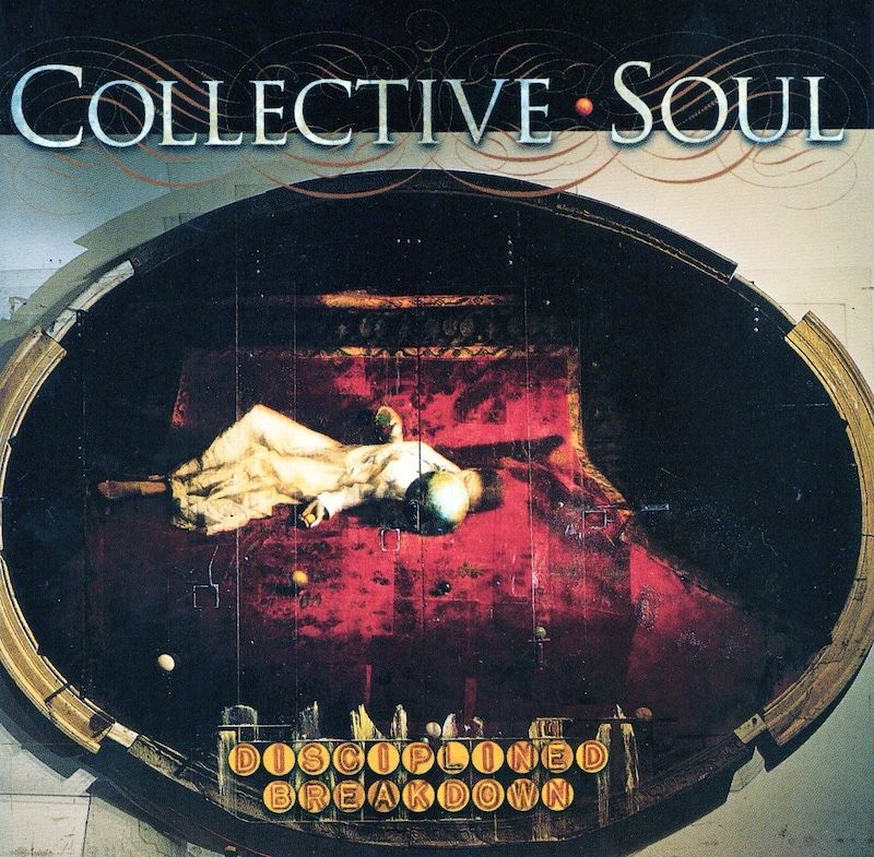 Collective Soul – Disciplined Breakdown