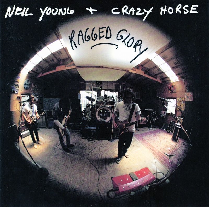 Neil Young + Crazy Horse – Ragged Glory