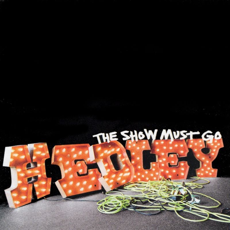 Hedley – The Show Must Go