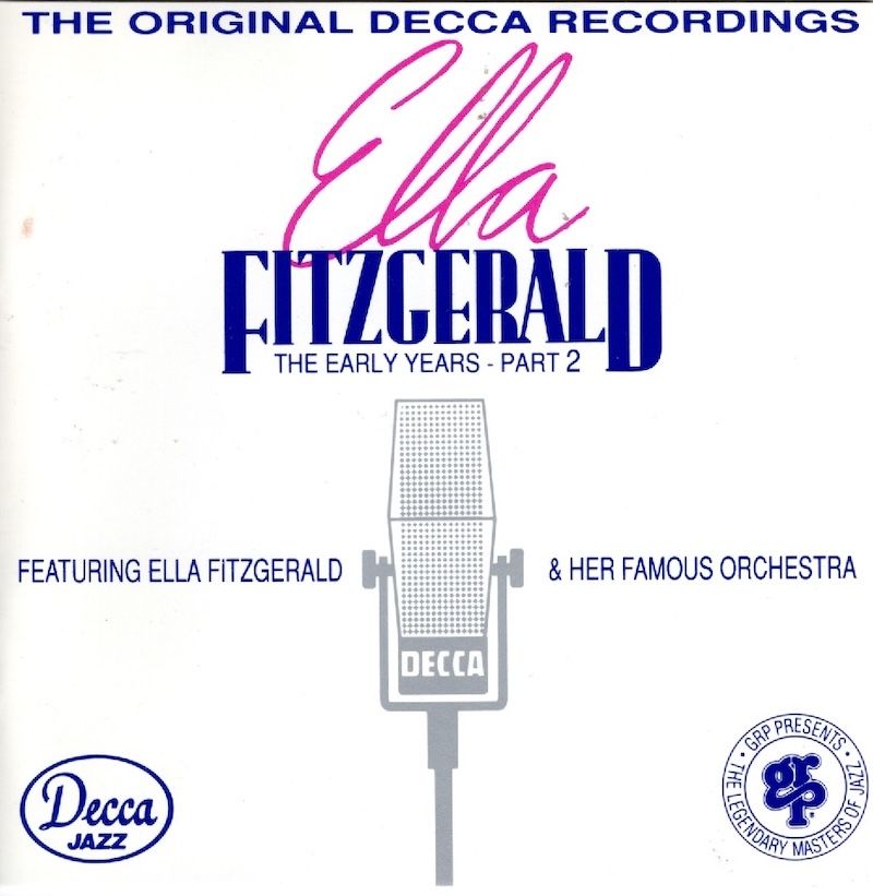 Ella Fitzgerald With Chick Webb &amp; His Orchestra – The Early Years - Part 2 Featuring Ella Fitzgerald &amp; Her Famous Orchestra (1939-1941)