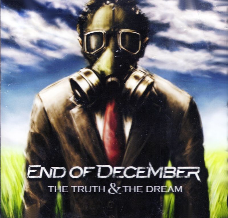 End of December - The Truth &amp; The Dream (NEW)