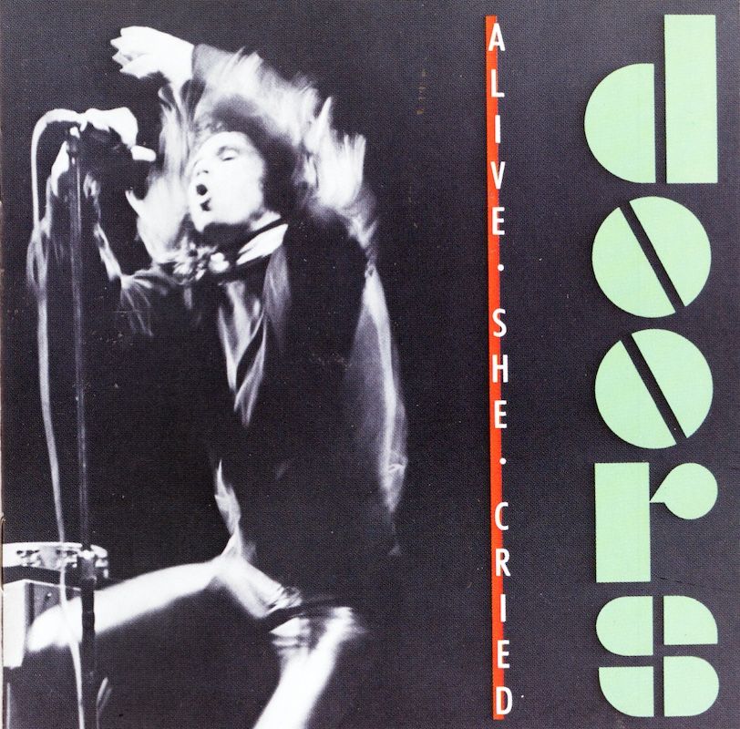 The Doors – Alive, She Cried