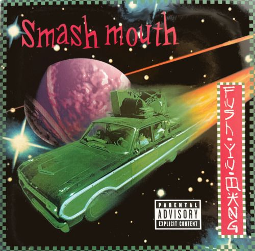 Smash Mouth – Fush Yu Mang