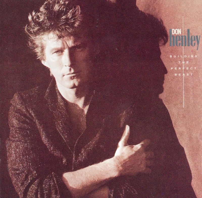 Don Henley – Building The Perfect Beast