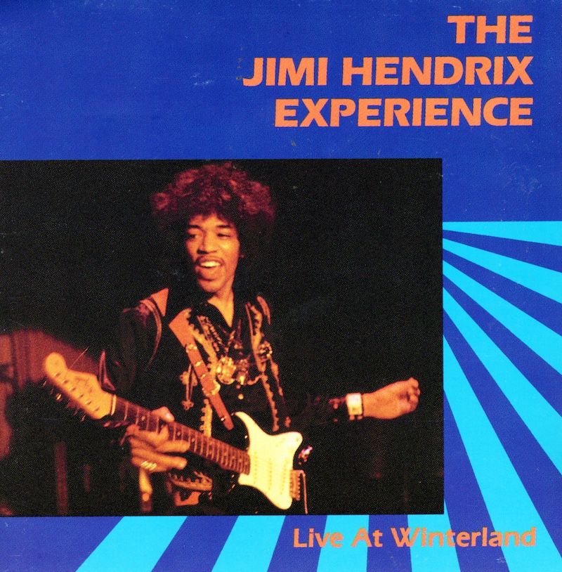 The Jimi Hendrix Experience – Live At Winterland