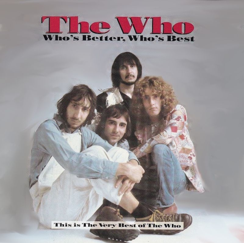 The Who – Who&#39;s Better, Who&#39;s Best
