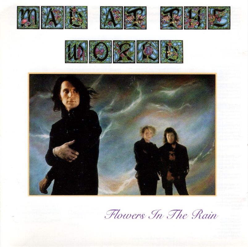 Mad At The World – Flowers In The Rain