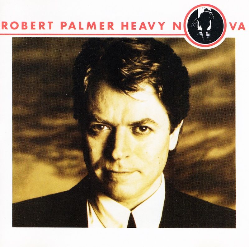 Robert Palmer – Heavy Nova