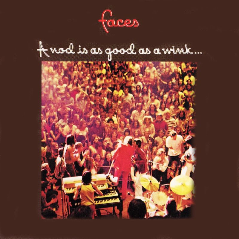 Faces – A Nod Is As Good As A Wink... To A Blind Horse
